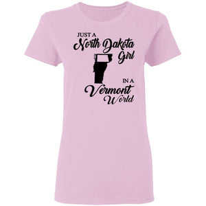 Just A North Dakota Girl In A Vermont World T Shirt - T-shirt Teezalo