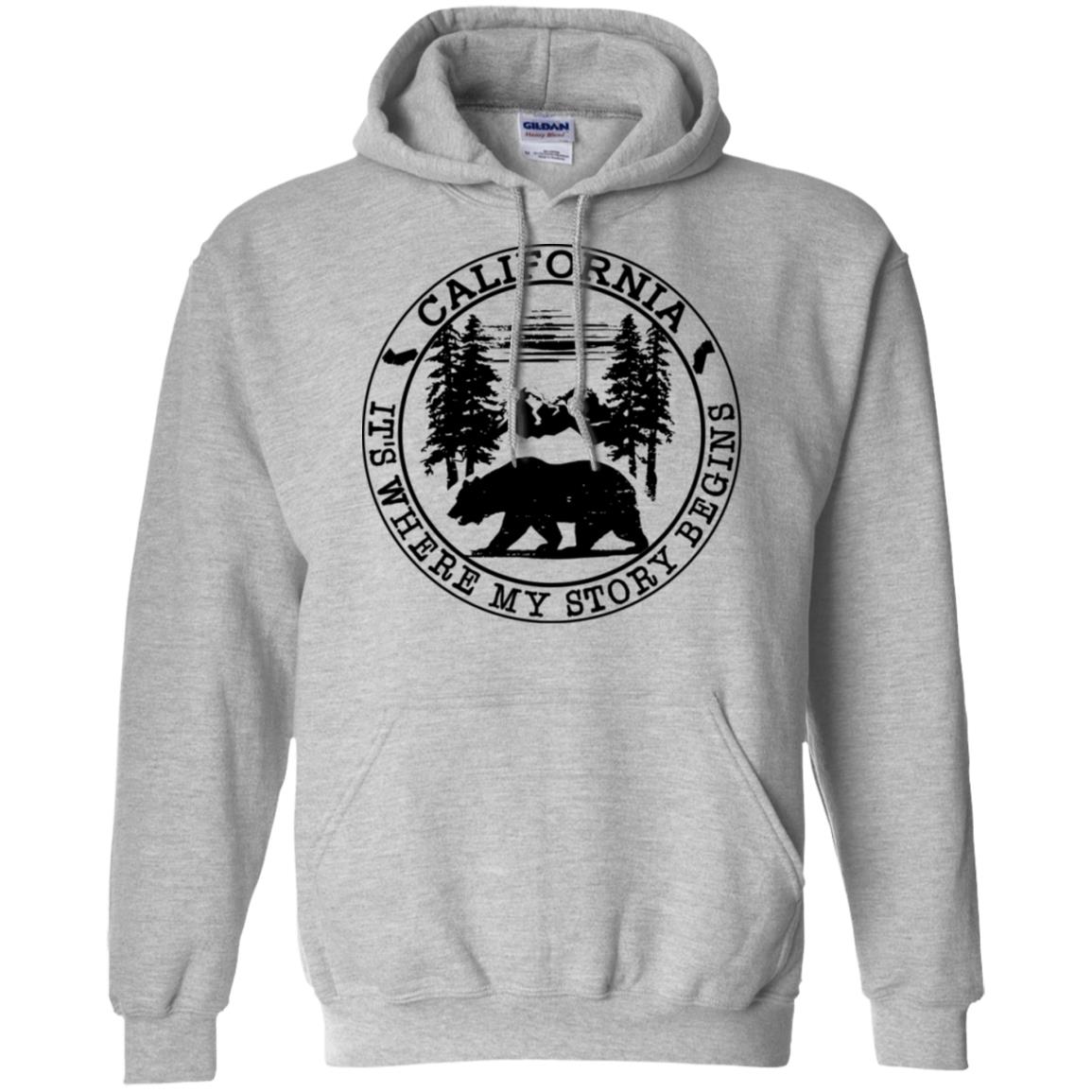California It&#39;s Where My Story Begins Hoodie - Hoodie Teezalo