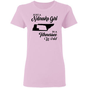 Just A Nebraska Girl In A Tennessee World T-Shirt - T-shirt Teezalo