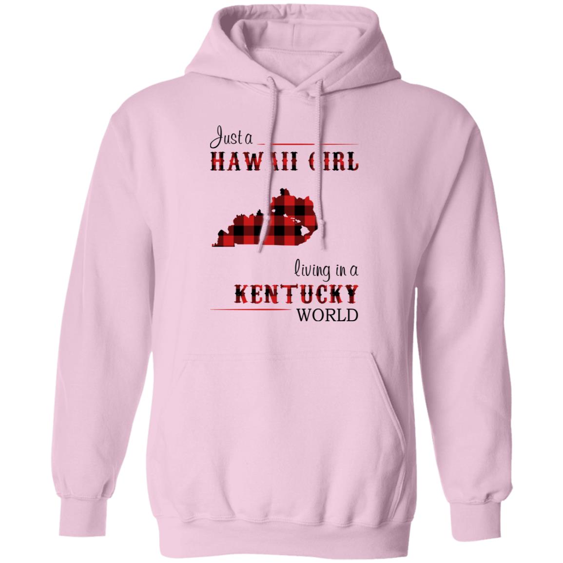 Just A Hawaii Girl Living In A Kentucky World T-Shirt - T-shirt Teezalo