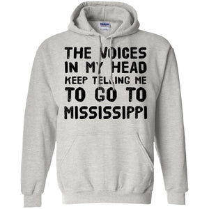 Keep Telling Me To Go To Mississippi T-Shirt - T-shirt Teezalo