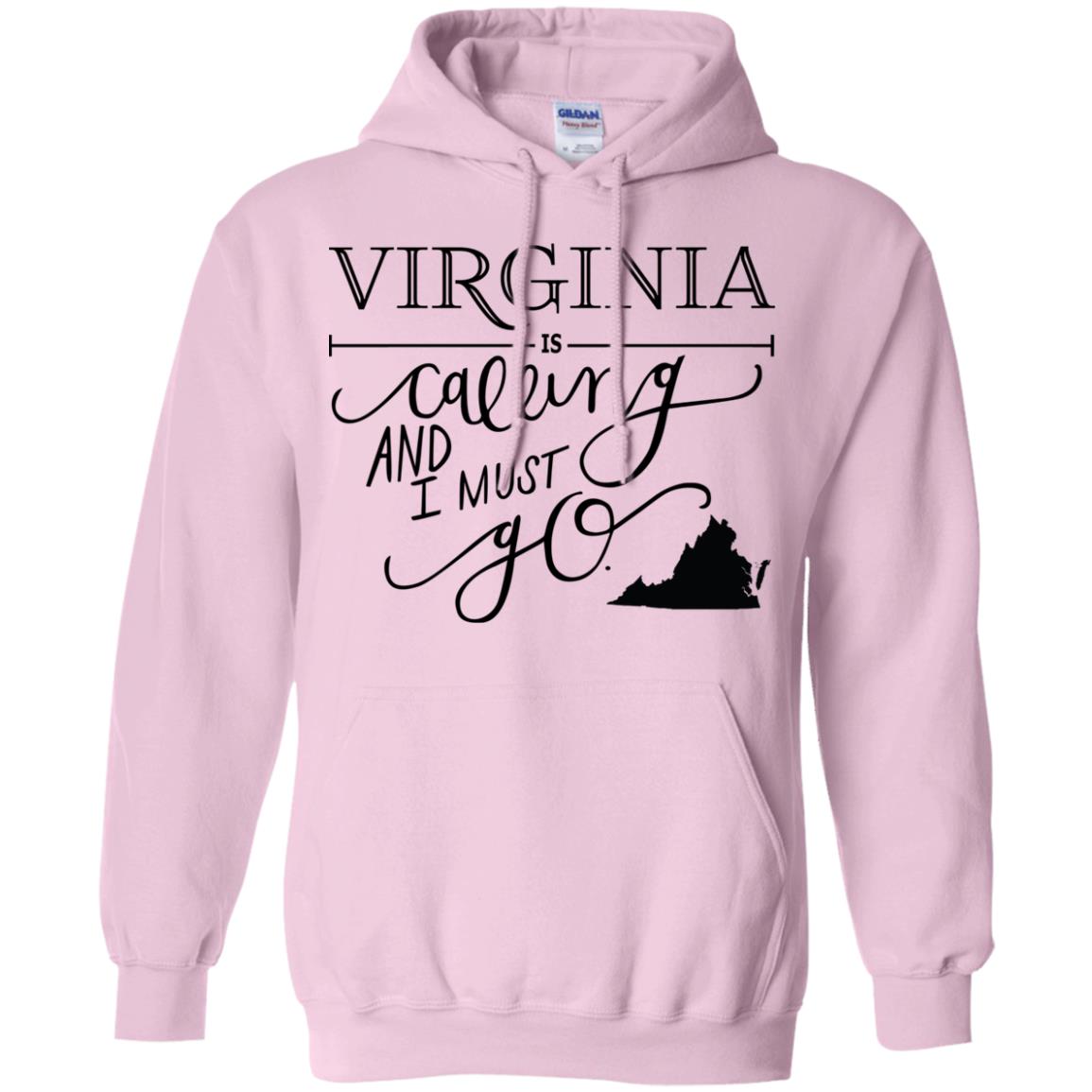 Virginia Is Calling I Must Go Hoodie - Hoodie Teezalo