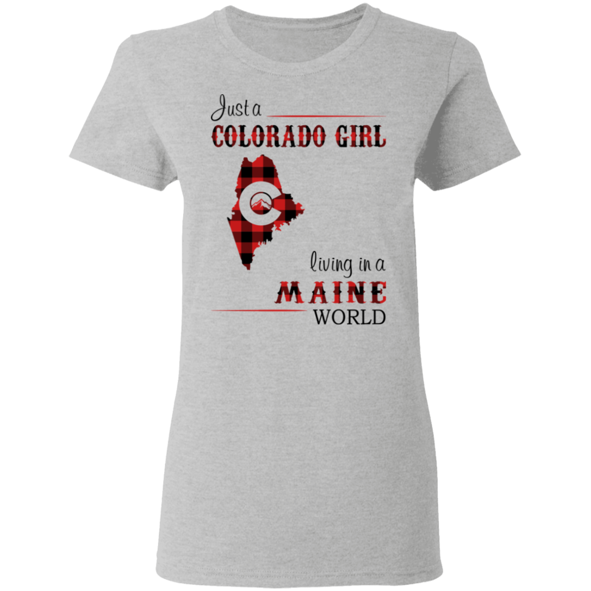 Just A Colorado Girl Living In A Maine World T-shirt - T-shirt Born Live Plaid Red Teezalo