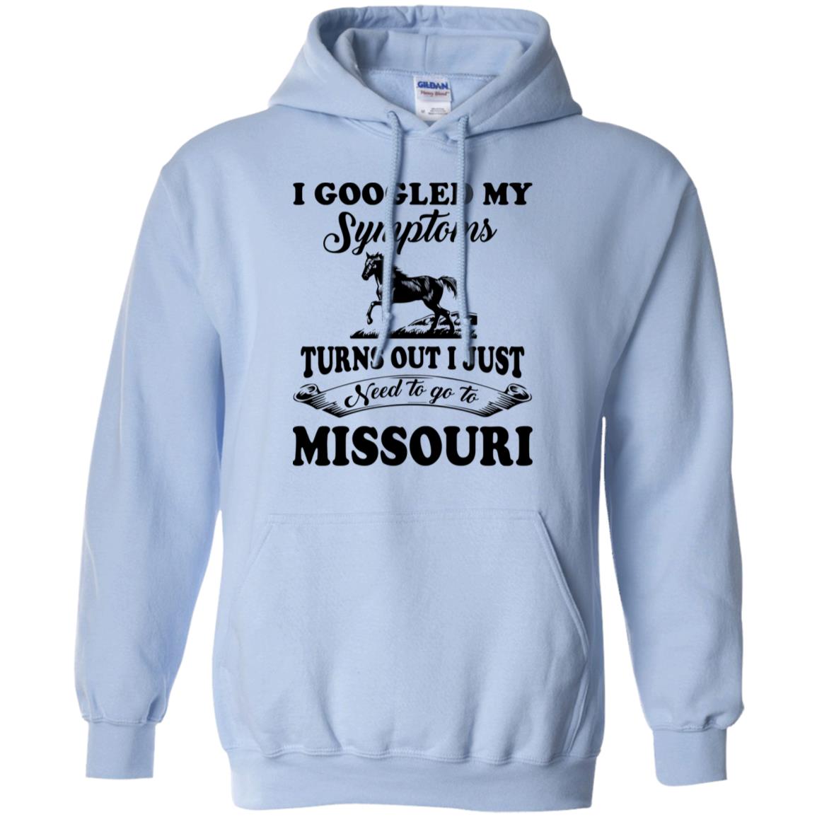 I Just Need To Go To Missouri Hoodie - Hoodie Teezalo