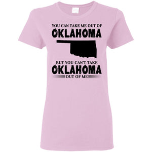 You Cant Take Oklahoma Out Of Me T Shirt - T-shirt Teezalo