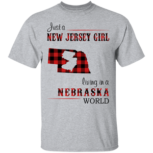 Just A New Jersey Girl Living In A Nebraska World T-Shirt - T-shirt Teezalo