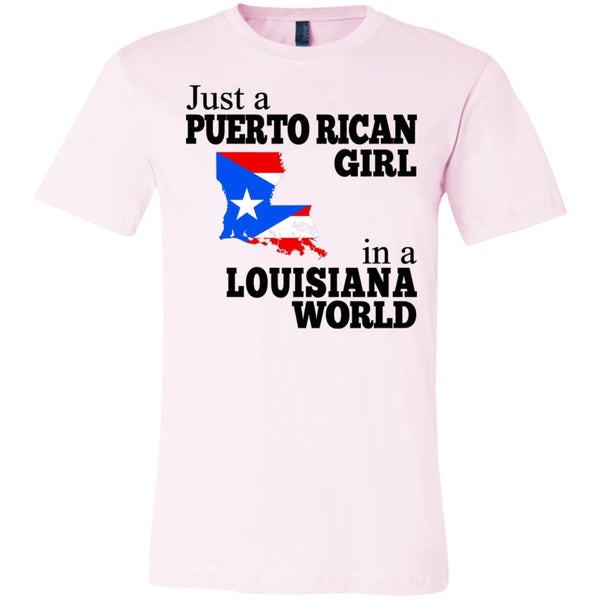Just A Puerto Rican Girl In A Louisiana World T Shirt - Teezalo