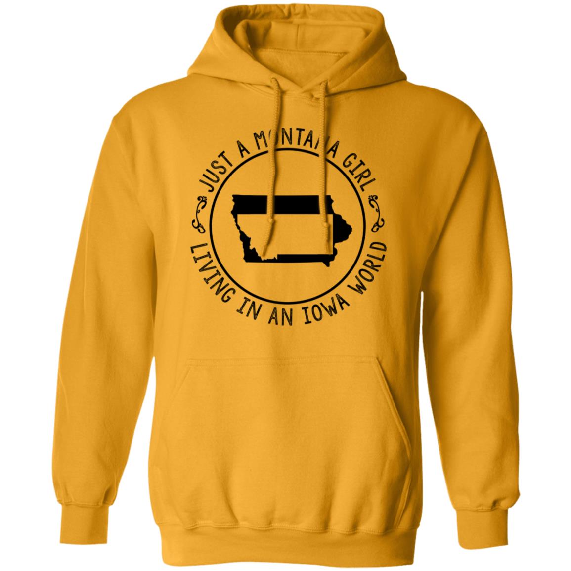 Montana Girl Living In Iowa World Hoodie - Hoodie Teezalo