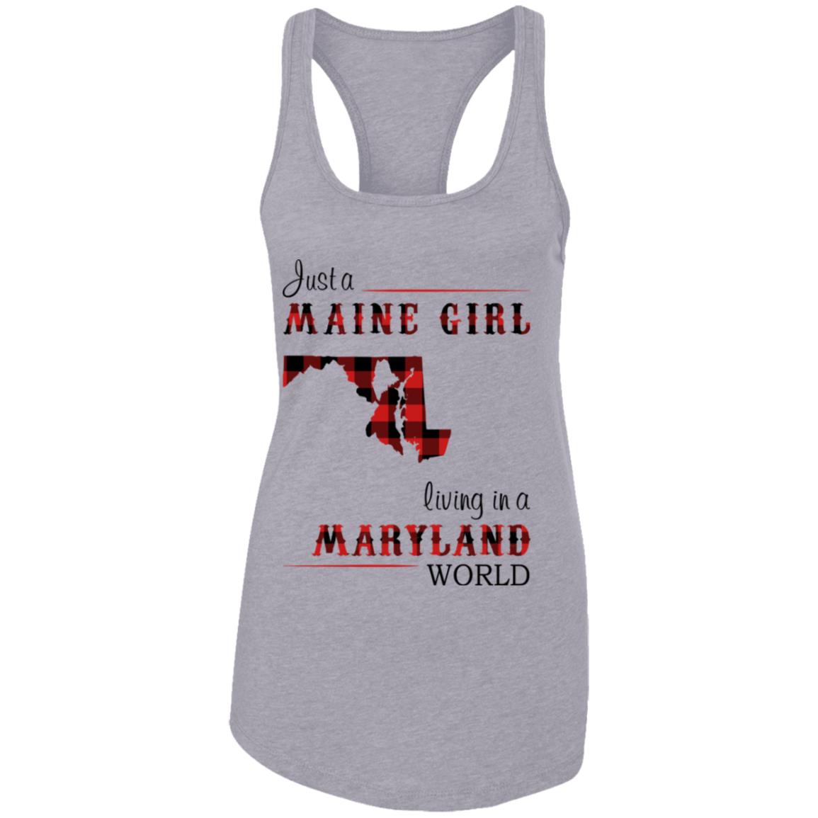 Just A Maine Girl Living In A Maryland World T-Shirt - T-shirt Teezalo