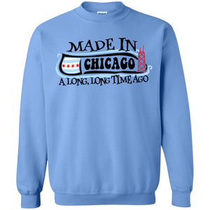 Made In Chicago A Long Long Time Ago T-shirt - T-shirt Teezalo