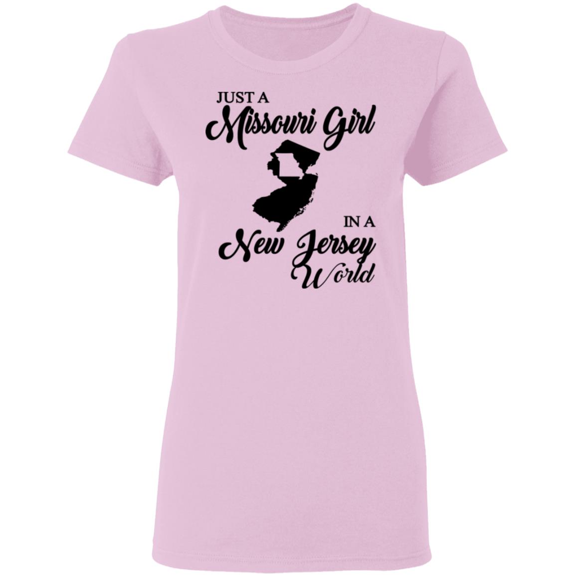 Just A Missouri Girl In A New Jersey World T-Shirt - T-shirt Teezalo