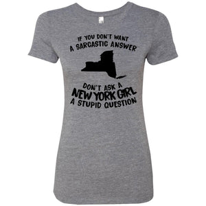 Don't Asked A New York Girl A Stupid Question Hoodie - Hoodie Teezalo