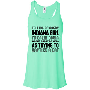Telling An Angry Indiana Girl to Calm Down T- Shirt - T-shirt Teezalo