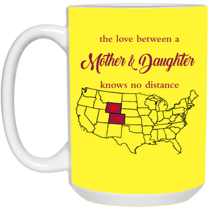 Wyoming Colorado The Love A Mother And Daughter Mug - Mug Teezalo
