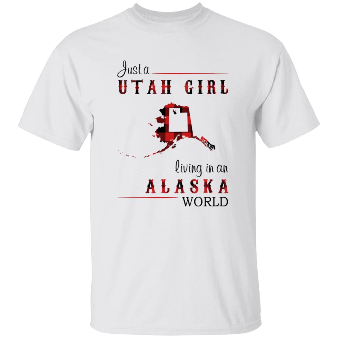 Just A Utah Girl Living In An Alaska World T-shirt - T-shirt Born Live Plaid Red Teezalo