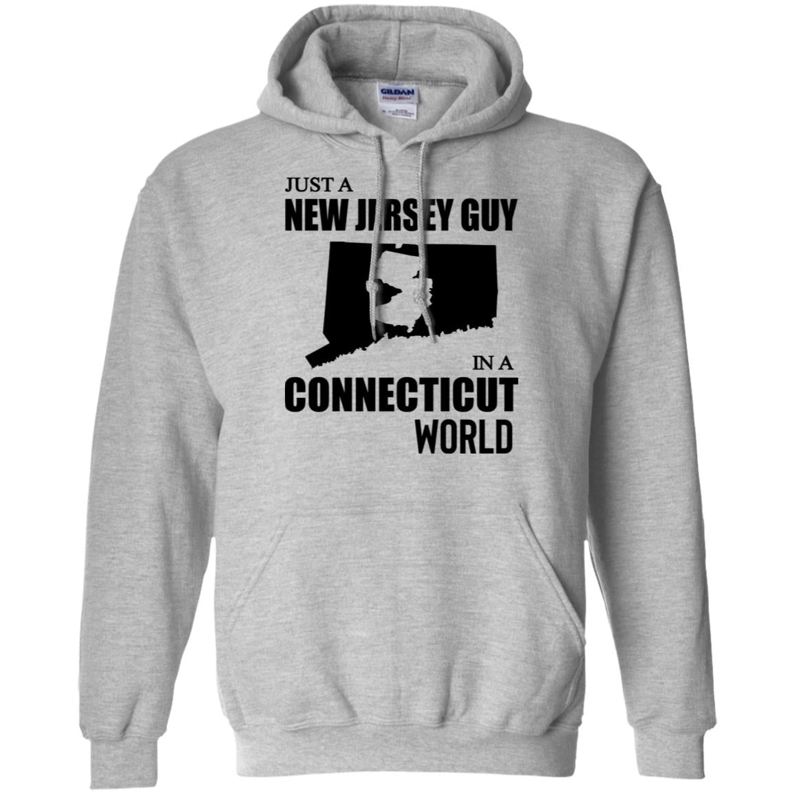 Just A New Jersey Guy In A Connecticut World T-Shirt - T-shirt Teezalo