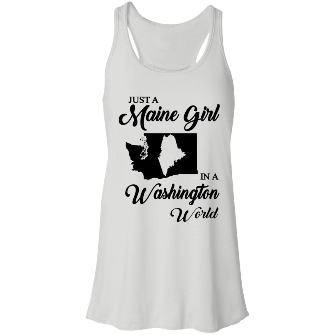 Just A Maine Girl In A Washington World T-Shirt - T-shirt Teezalo