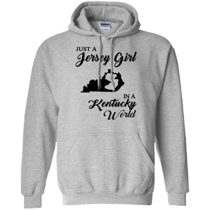 Just A Jersey Girl In A Kentucky World T-Shirt - T-shirt Teezalo