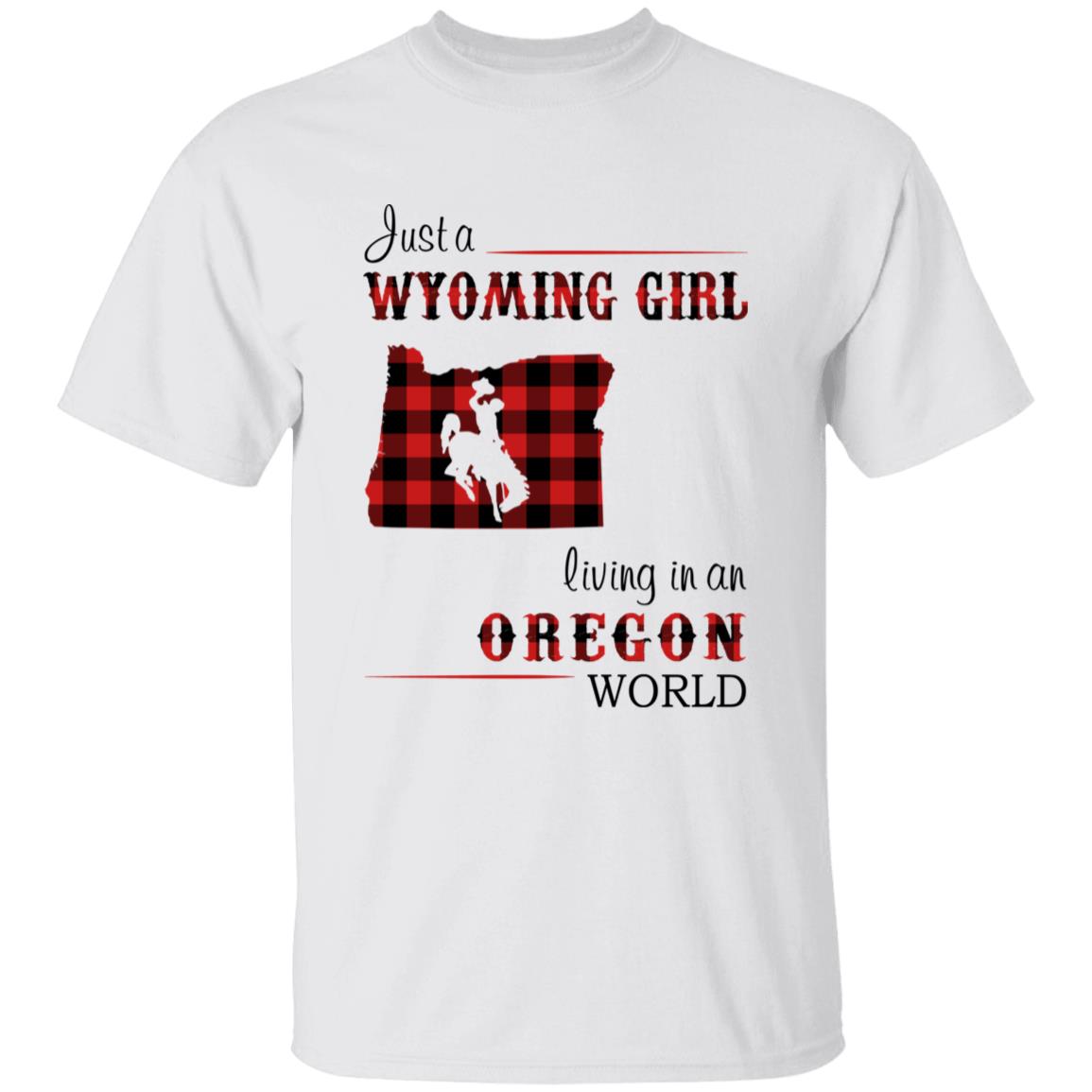 Just A Wyoming Girl Living In An Oregon World T-shirt - T-shirt Born Live Plaid Red Teezalo