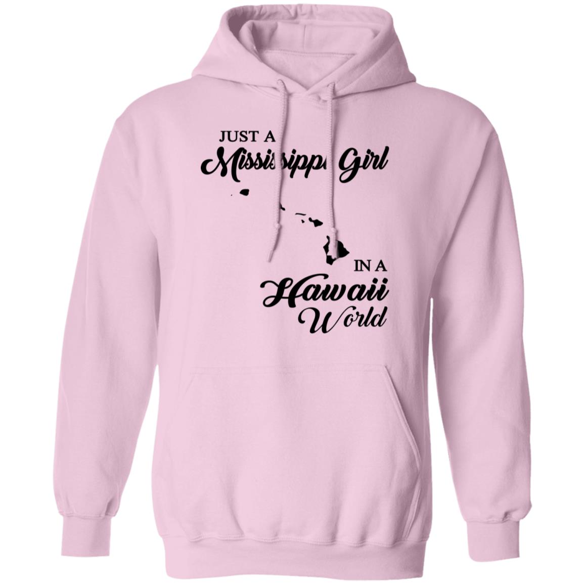 Just A Mississippi Girl In A Hawaii World T-Shirt - T-shirt Teezalo