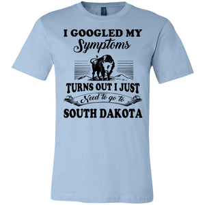 I Googled My Symptoms Turns Out To South Dakota Hoodie - Hoodie Teezalo