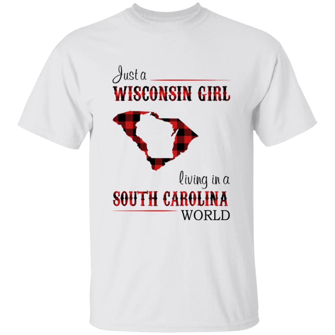 Just A Wisconsin Girl Living In A South Carolina World T-shirt - T-shirt Born Live Plaid Red Teezalo