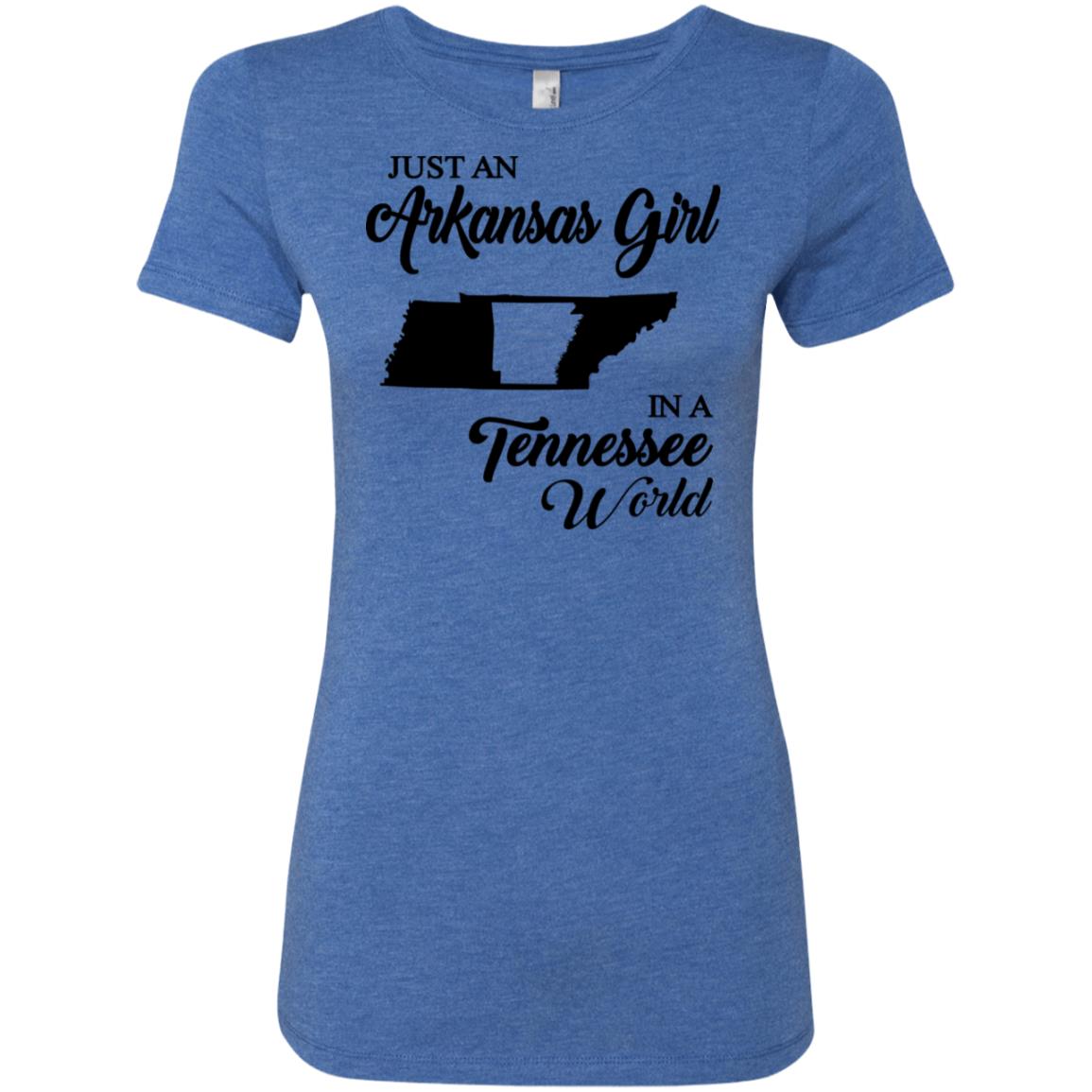 Just An Arkansas Girl In A Tennessee World T-Shirt - T-shirt Teezalo