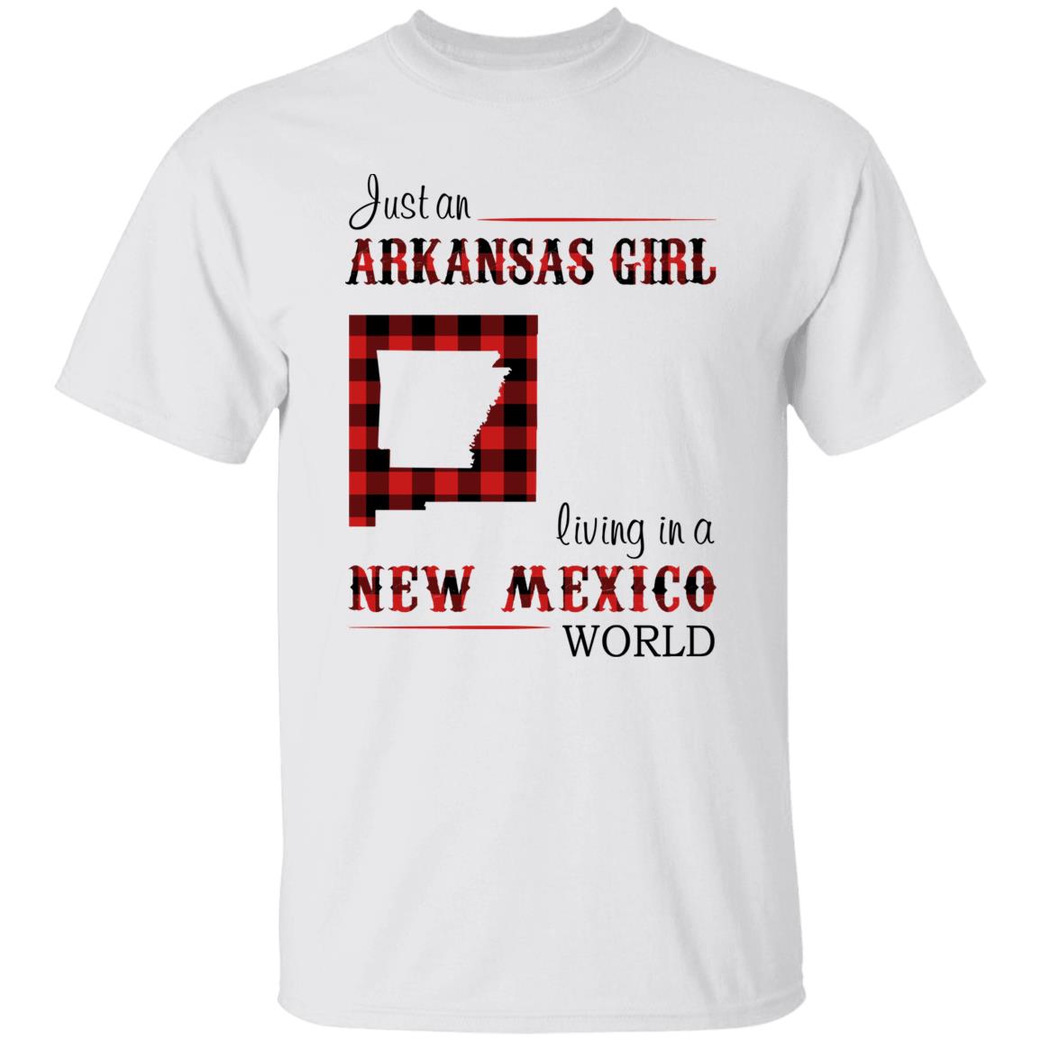 Just An Arkansas Girl Living In A New Mexico World T-shirt - T-shirt Born Live Plaid Red Teezalo