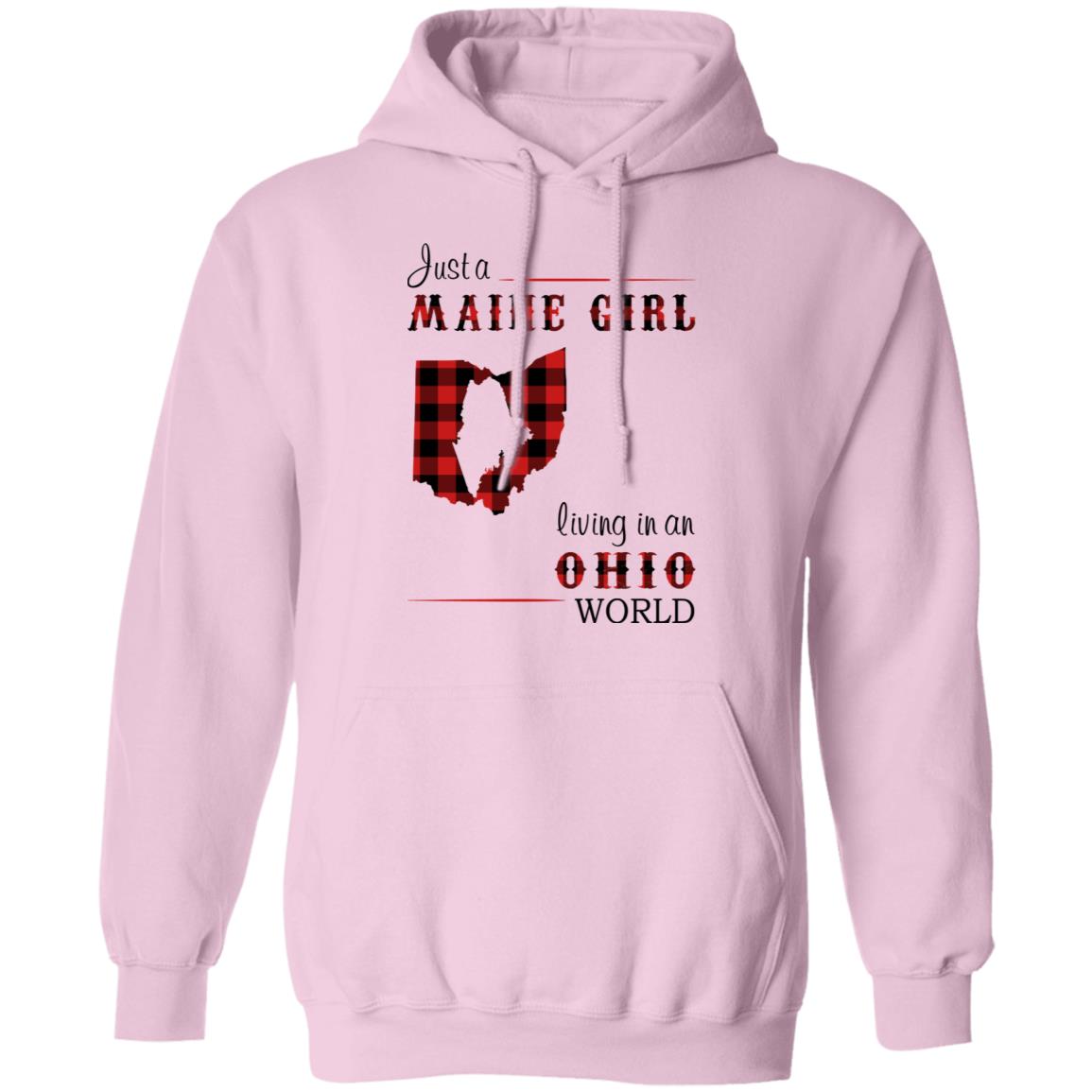 Just A Maine Girl Living In An Ohio World T-Shirt - T-shirt Teezalo