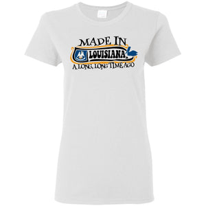 Made In Louisiana A Long Long Time Ago T-Shirt - T-shirt Teezalo