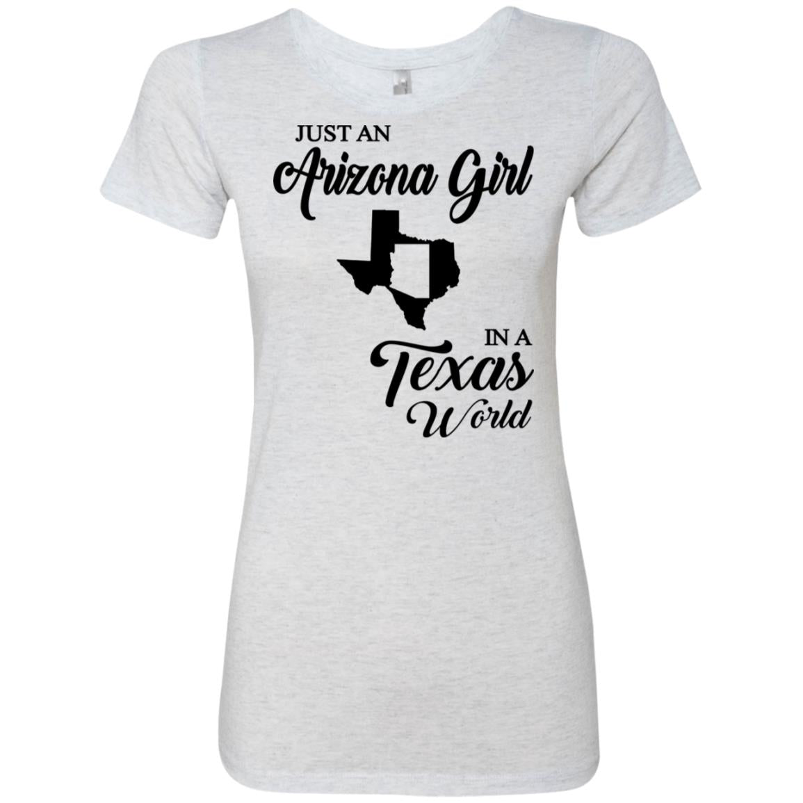 Just An Arizona Girl In A Texas World T-Shirt - Hoodie Teezalo