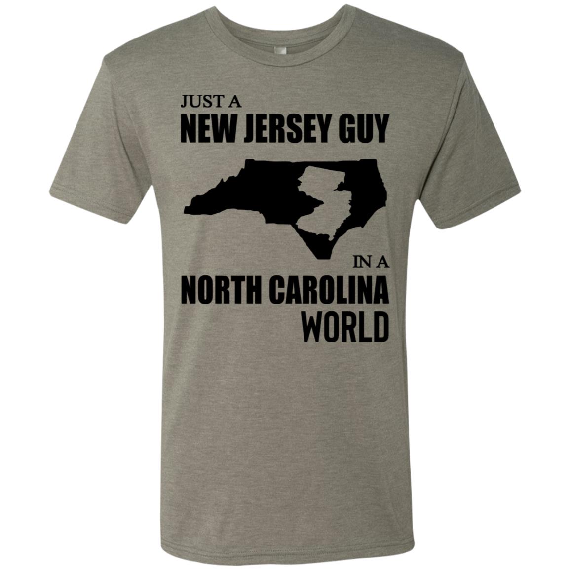 Just A New Jersey Guy In A North Carolina World T-Shirt - T-shirt Teezalo
