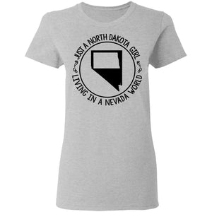 North Dakota Girl Living In Nevada World T Shirt - T-shirt Teezalo