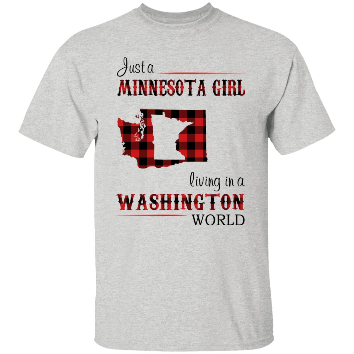 Just A Minnesota Girl Living In A Washington World T Shirt - T-shirt Teezalo