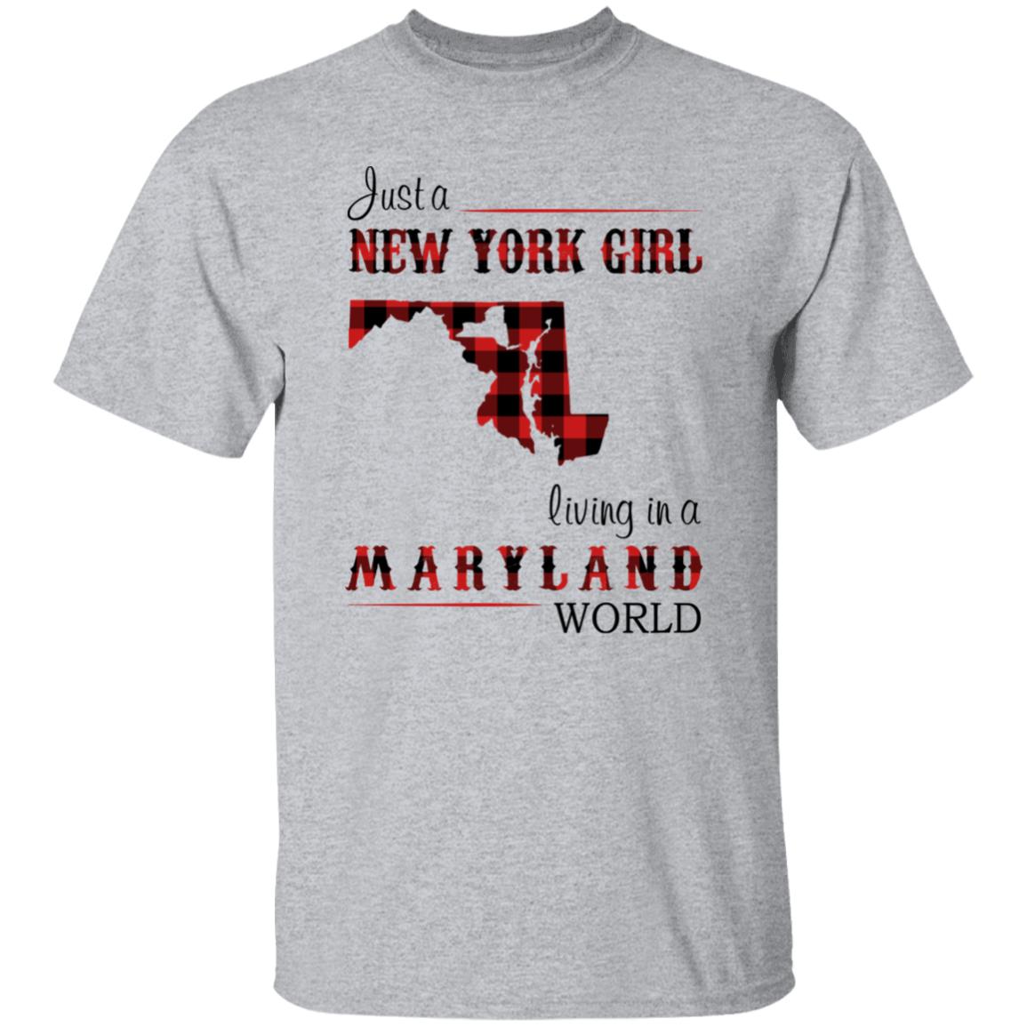 Just A New York Girl Living In Maryland World T-Shirt - T-shirt Teezalo