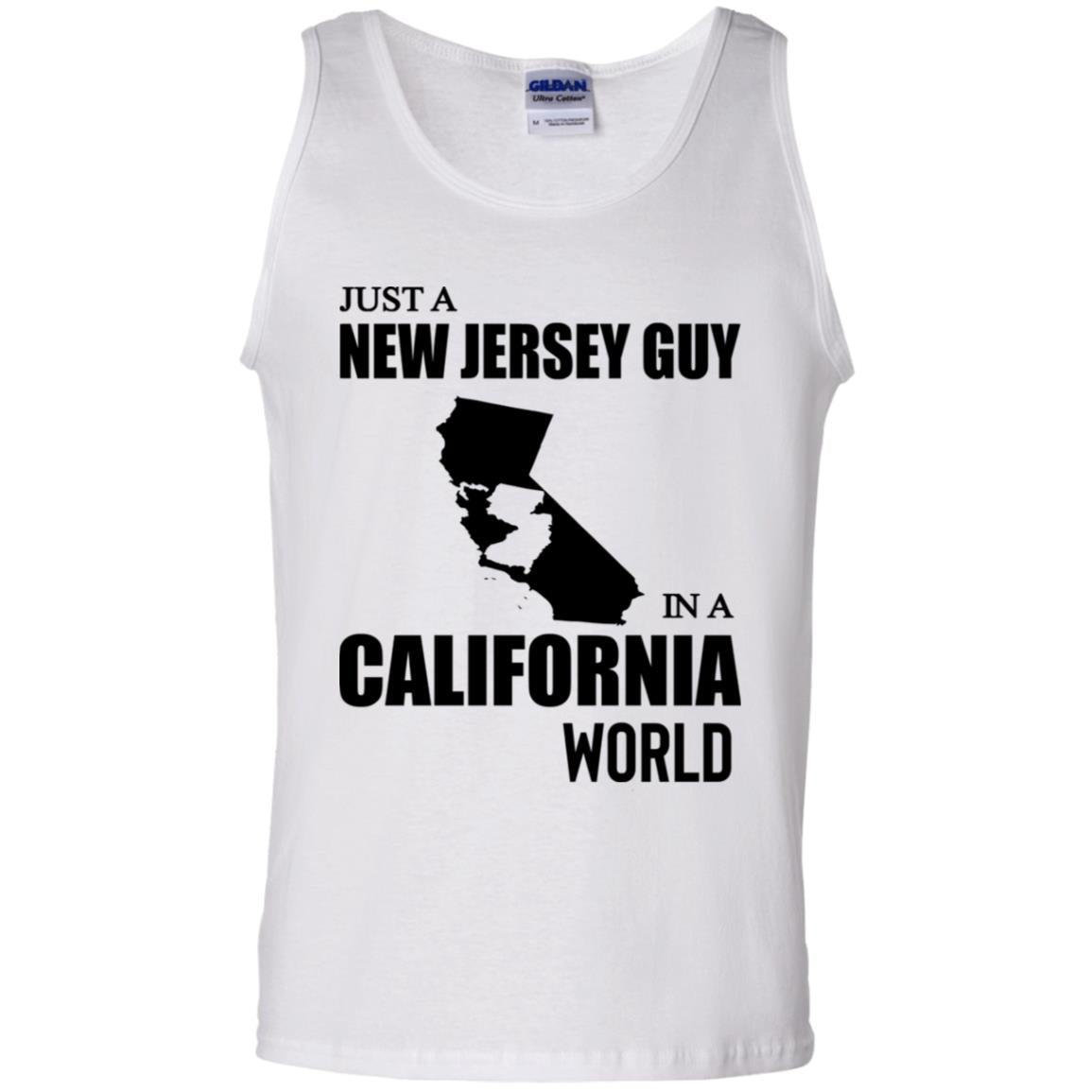 Just A New Jersey Guy In A California World T-Shirt - T-shirt Teezalo
