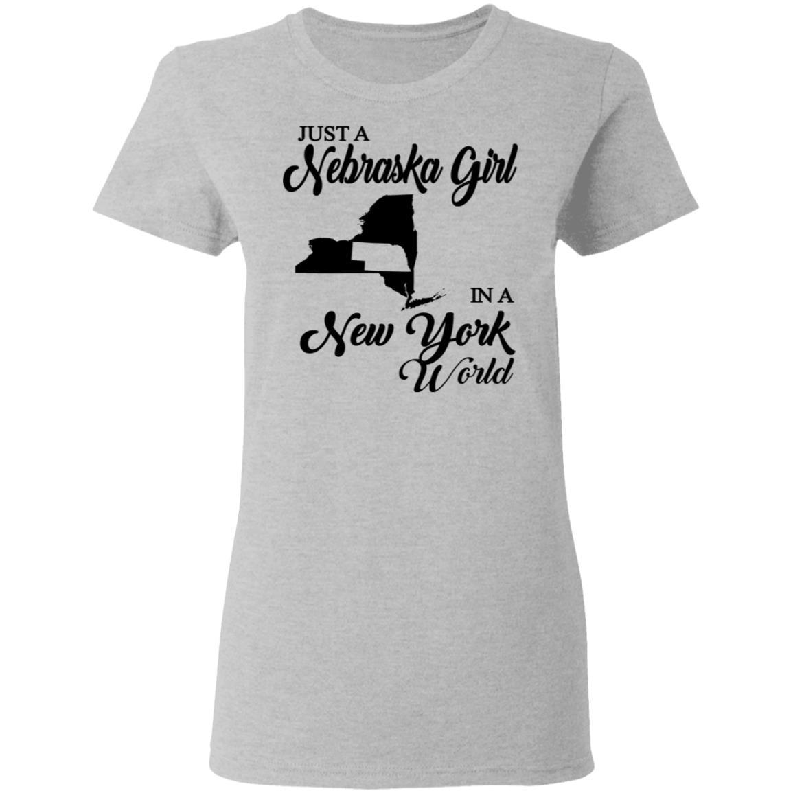 Just A Nebraska Girl In A New York World T-Shirt - T-shirt Teezalo