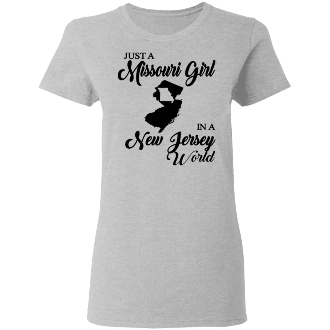 Just A Missouri Girl In A New Jersey World T-Shirt - T-shirt Teezalo