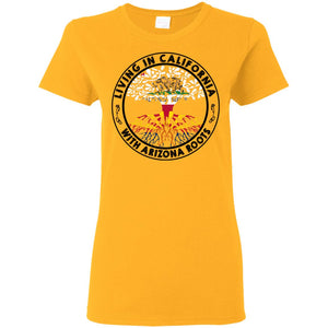 Living In California With Arizona Roots T Shirt - T-shirt Teezalo