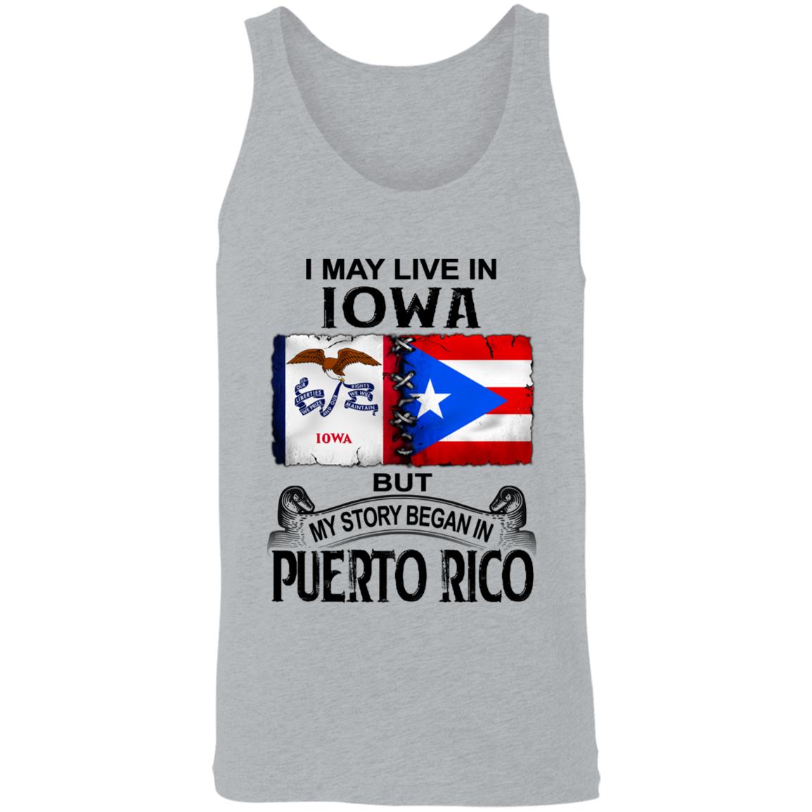 I Live In Iowa But My Story Began In Puerto Rico T Shirt - T-shirt Teezalo