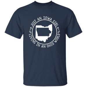 Just An Iowa Girl Living In An Ohio World T- Shirt - T-shirt Teezalo