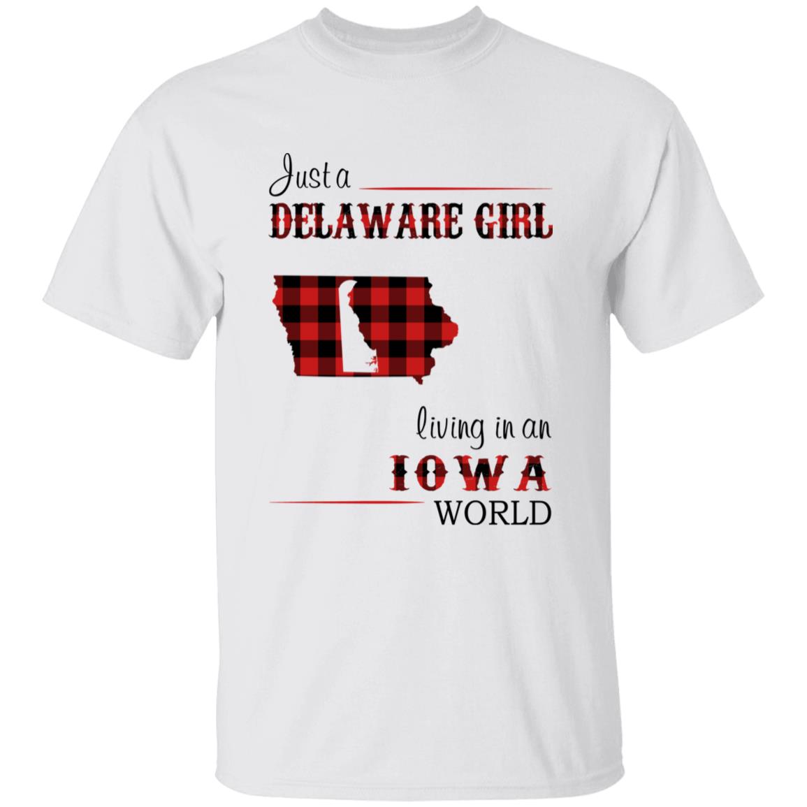Just A Delaware Girl Living In An Iowa World T-Shirt - T-shirt Born Live Plaid Red Teezalo