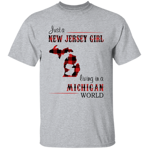 Just A New Jersey Girl Living In A Michigan World T-Shirt - T-shirt Teezalo