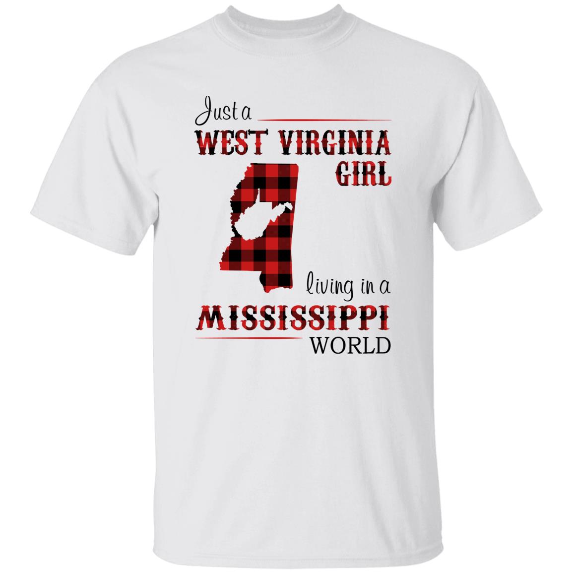 Just A West Virginia Girl Living In A Mississippi World T-shirt - T-shirt Born Live Plaid Red Teezalo