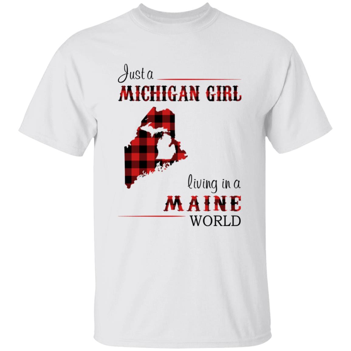 Just A Michigan Girl Living In A Maine World T-shirt - T-shirt Born Live Plaid Red Teezalo