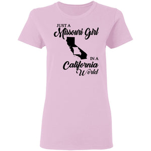 Just A Missouri Girl In A California World T-Shirt - T-shirt Teezalo