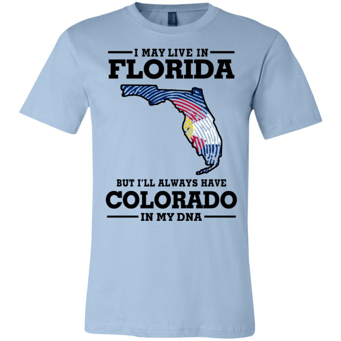 Live In Florida Colorado In My Dna T-Shirt - T-shirt Teezalo