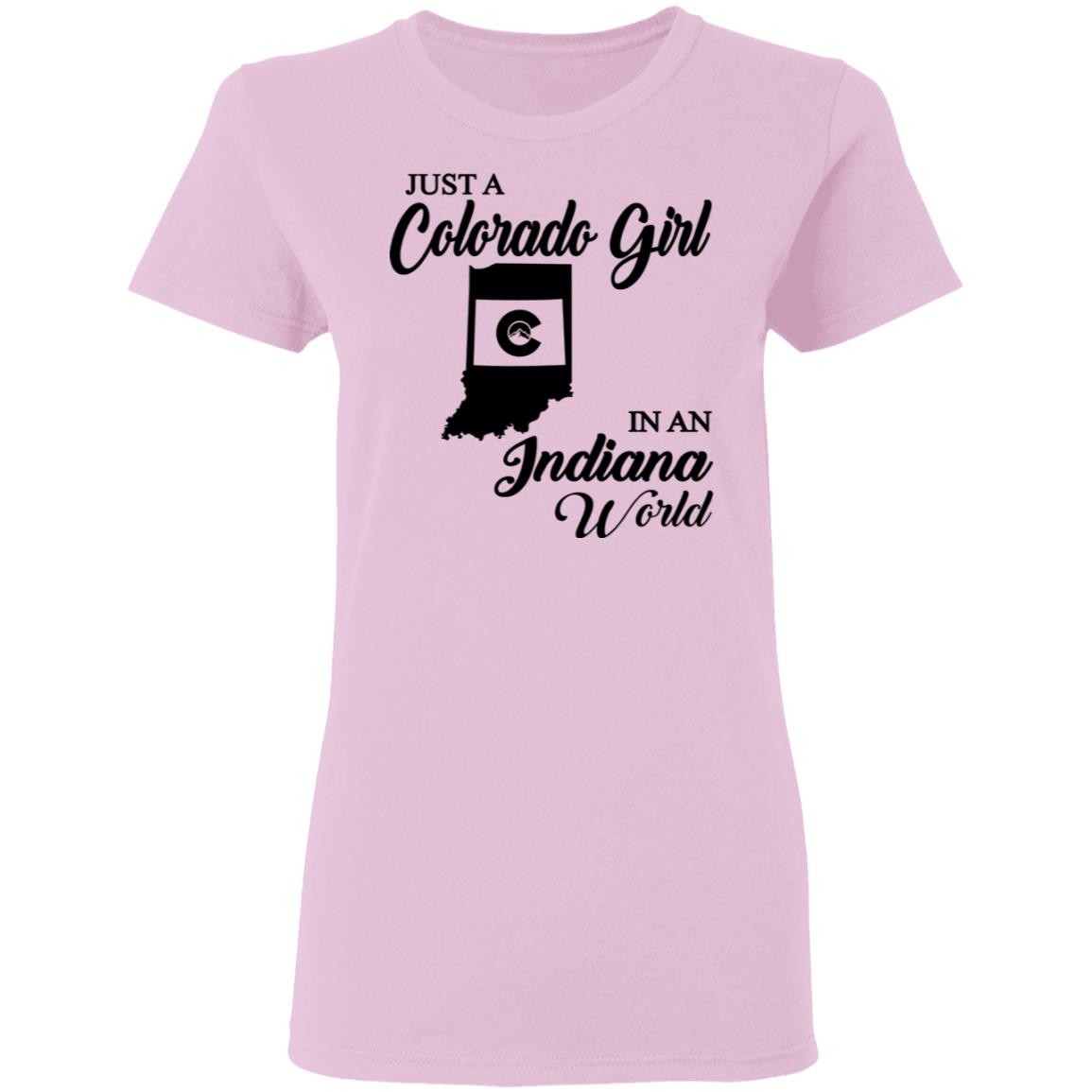 Just A Colorado Girl In An Indiana World T-shirt - T-shirt Teezalo