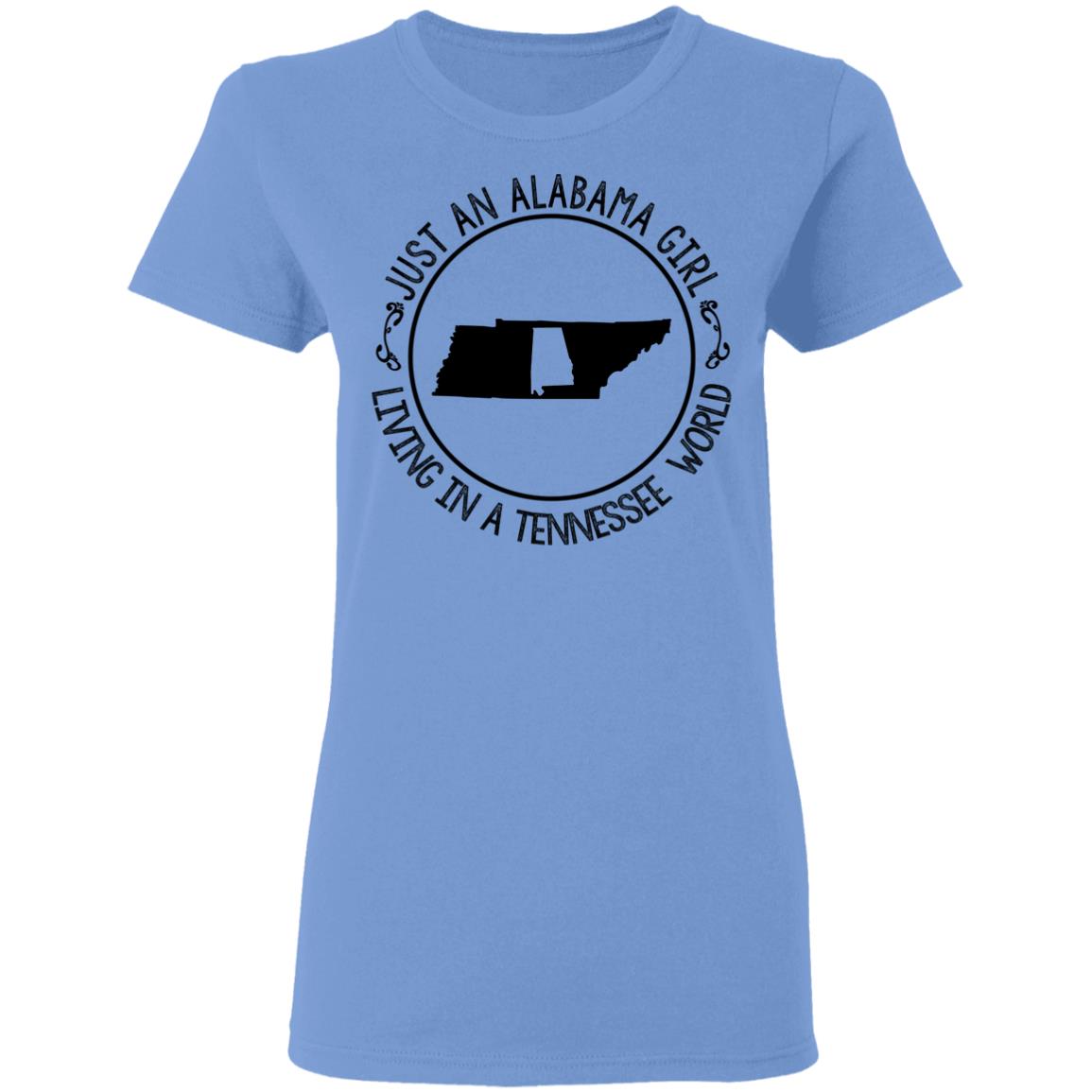 Alabama Girl Living In Tennessee World T-Shirt - T-shirt Teezalo