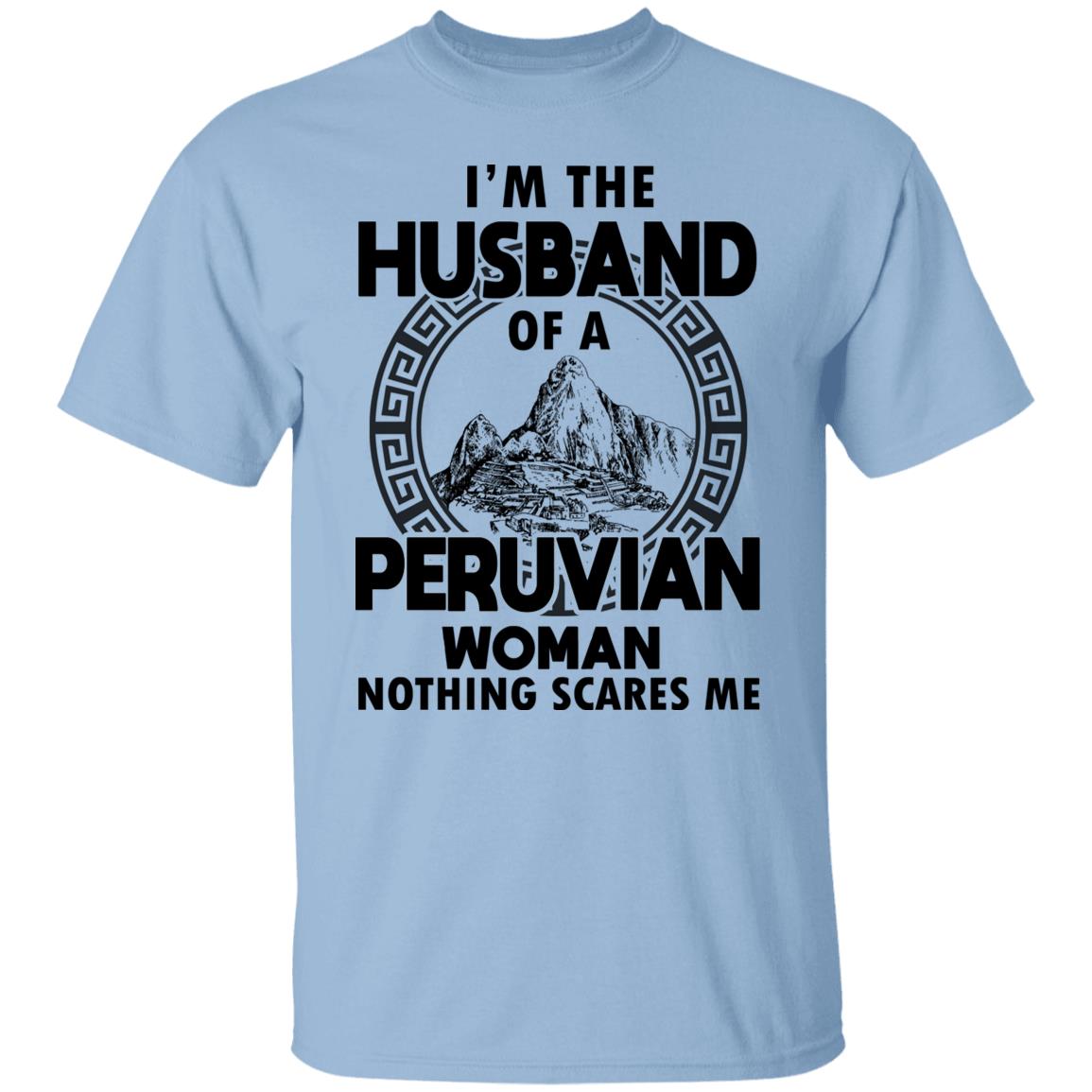 I'm The Husband Of A Peruvian Woman T-Shirt - T-shirt Teezalo